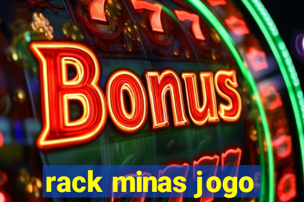 rack minas jogo